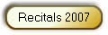 Recitals 2007